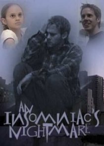 «An Insomniac's Nightmare»