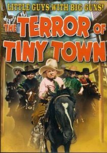 «The Terror of Tiny Town»