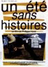 Постер «Un été sans histoires»