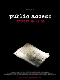 «Public Access: Episode 04 of 05»