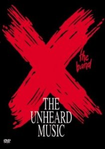 «X: The Unheard Music»