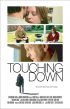 Постер «Touching Down»