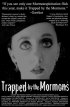 Постер «Trapped by the Mormons»