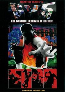 «Graffiti Verité 5: The Sacred Elements of Hip-Hop»