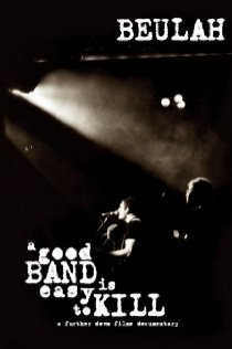 «A Good Band Is Easy to Kill»