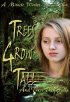 Постер «Trees Grow Tall and Then They Fall»