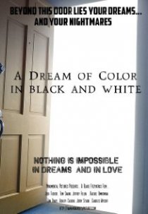 «A Dream of Color in Black and White»