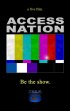 Постер «Access Nation»