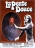 Постер «La pente douce»
