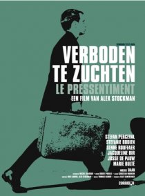 «Verboden te zuchten»