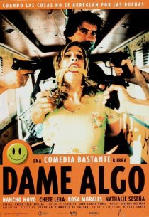 «Dame algo»