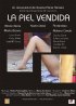 Постер «La piel vendida»