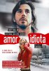 Постер «Идиотская любовь»