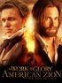 Постер «The Work and the Glory II: American Zion»