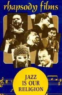 «Jazz Is Our Religion»