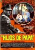 Постер «Hijos de papá»