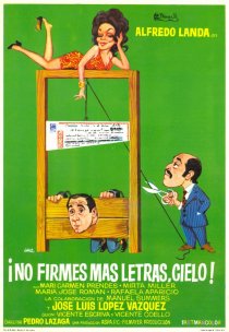 «¡No firmes más letras, cielo!»