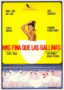 «Más fina que las gallinas»