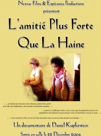 «L'amitié plus forte que la haine»