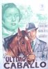 Постер «El último caballo»