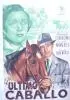 Постер «El último caballo»