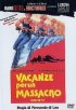 Постер «Резня на каникулах»