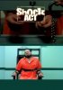 Постер «Shock Act»