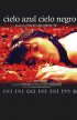 Постер «Cielo azul, cielo negro»