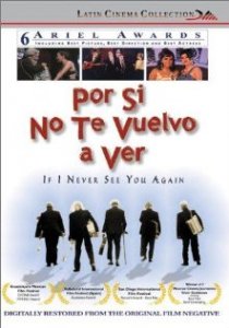 «Por si no te vuelvo a ver»