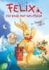Постер «Путешествия Феликса»