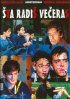 Постер «Sta radis veceras»