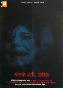 «Vem är du?»