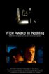 Постер «Wide Awake in Nothing»