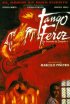 Постер «Tango feroz: la leyenda de Tanguito»