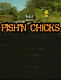 «Fish'n Chicks»