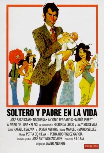 «Soltero y padre en la vida»