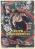 Постер «La ruta de los narcóticos»