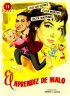 Постер «El aprendiz de malo»