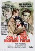 Постер «Con la vida hicieron fuego»