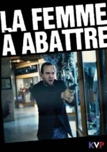 «La femme à abattre»