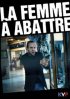 Постер «La femme à abattre»