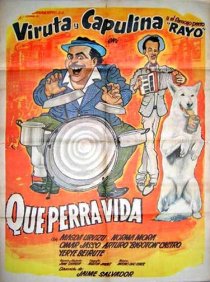 «Qué perra vida»