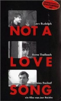 «Not a Love Song»