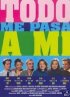 Постер «Todo me pasa a mí»