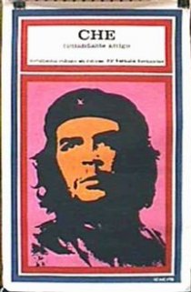 «Che comandante amigo»