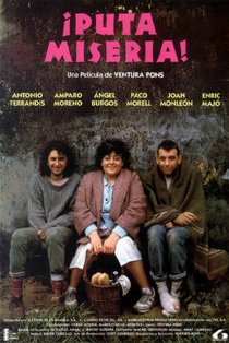 «Puta misèria!»