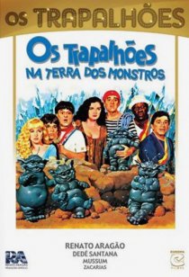 «Os Trapalhões na Terra dos Monstros»