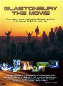 «Glastonbury the Movie»