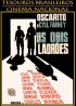 Постер «Os dois Ladrões»