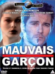 «Mauvais garçon»